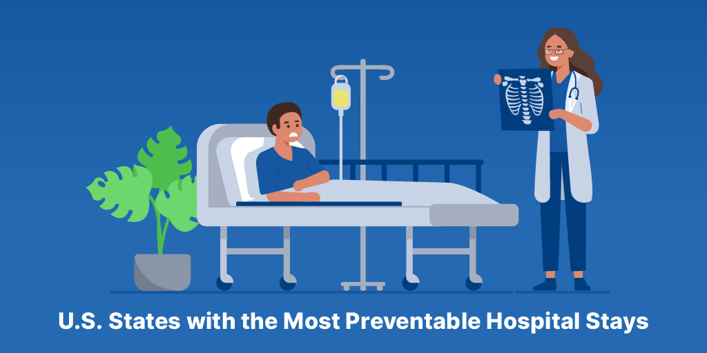The U.S. States with the Most Preventable Hospital Stays